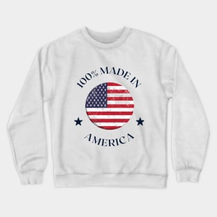 100% Made in America Crewneck Sweatshirt